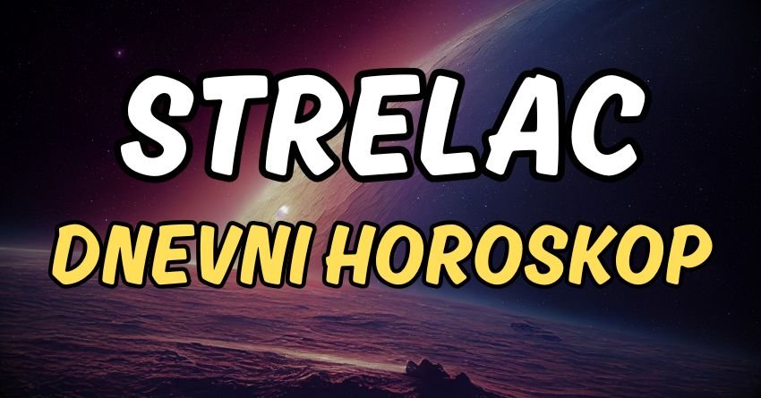 STRELAC – DNEVNI HOROSKOP ZA ČETVRTAK, 9. JUL: Jedna osoba će vas potpuno iznenaditi svojim postupkom!